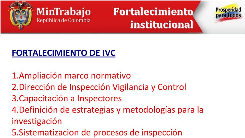 Dirección de Inspección Vigilancia y Control 3.