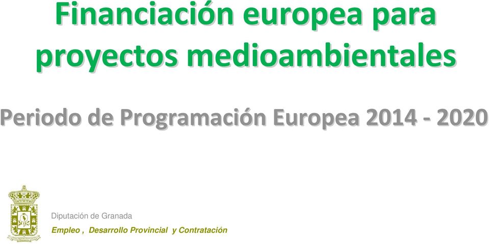 n Europea 2014-2020 Diputación de Granada