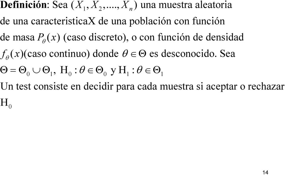 con función de masa f P ( x) (caso discreto), o con función de densidad (