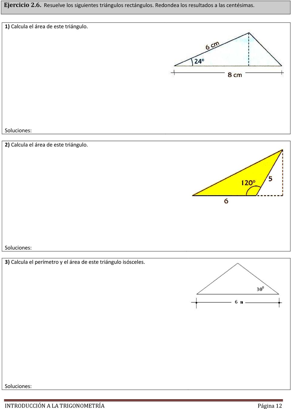 1) Calcula el área de este triángulo.