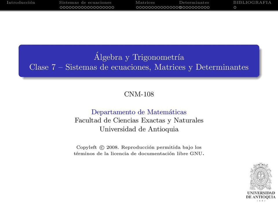 Exactas y Naturales Universidad de Antioquia Copyleft c 2008.