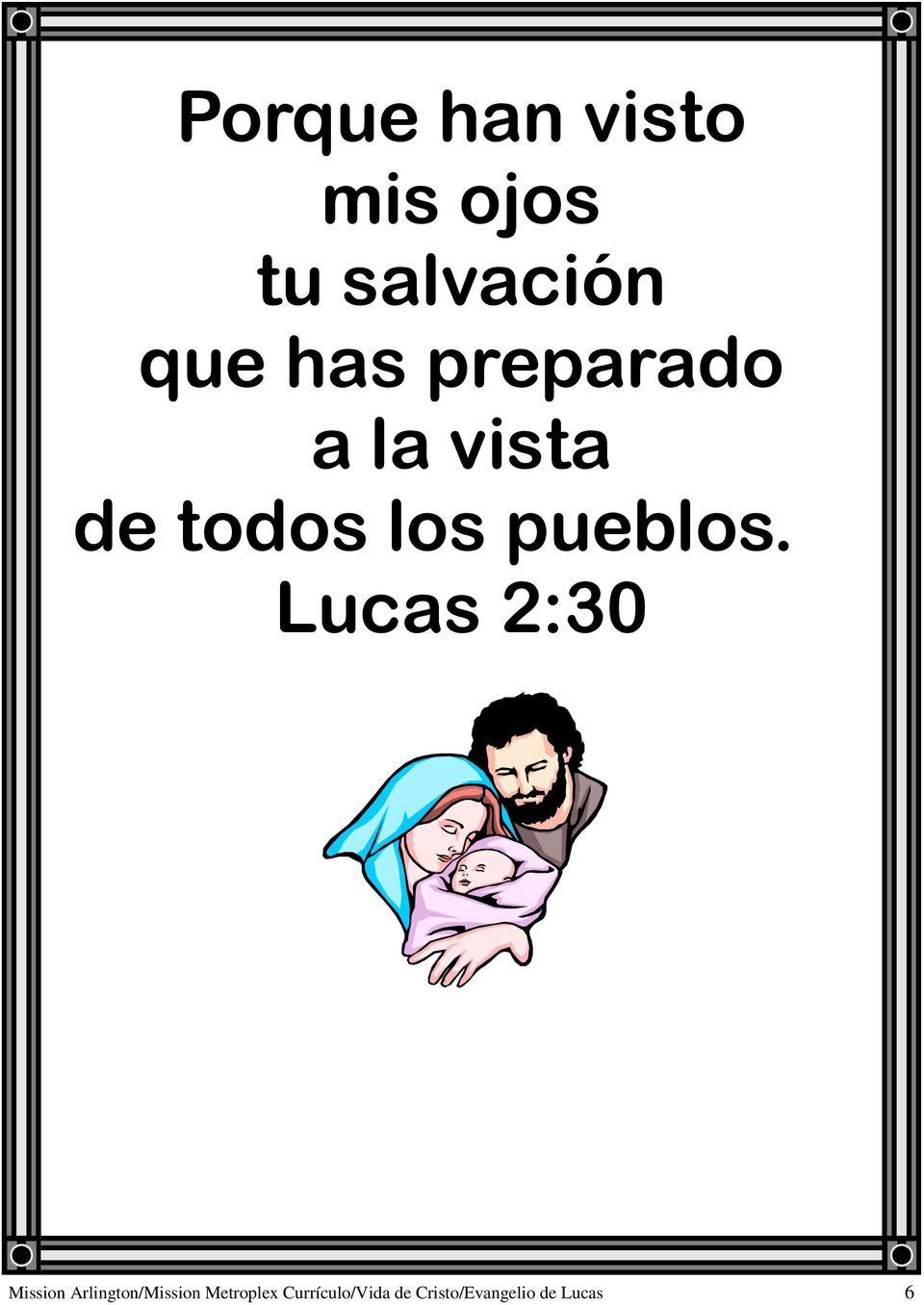 Lucas 2:30 Mission Arlington/Mission