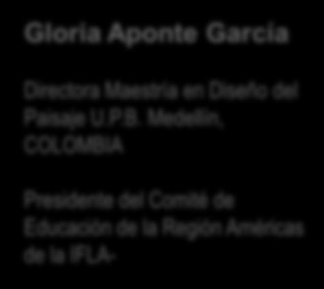 Identidad y herencia en los espacios naturales y públicos en barrios de Bogotá y Medellín Gloria Aponte