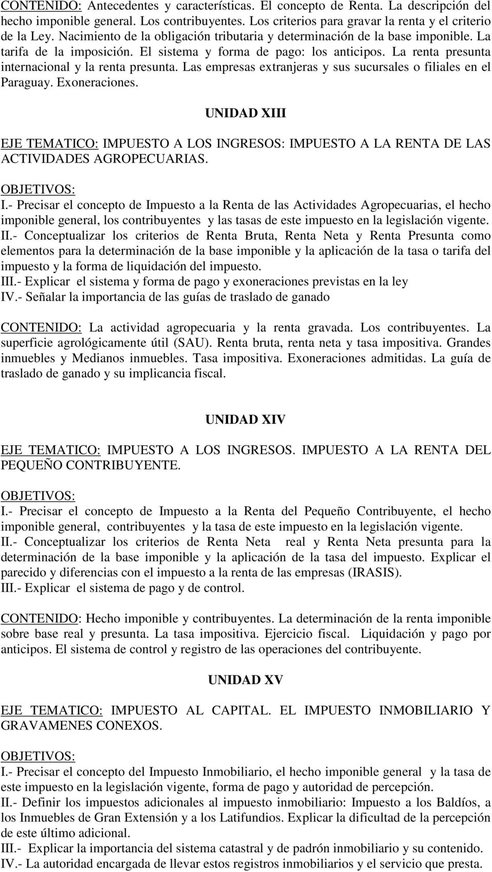 Las empresas extranjeras y sus sucursales o filiales en el Paraguay. Exoneraciones. UNIDAD XIII EJE TEMATICO: IM