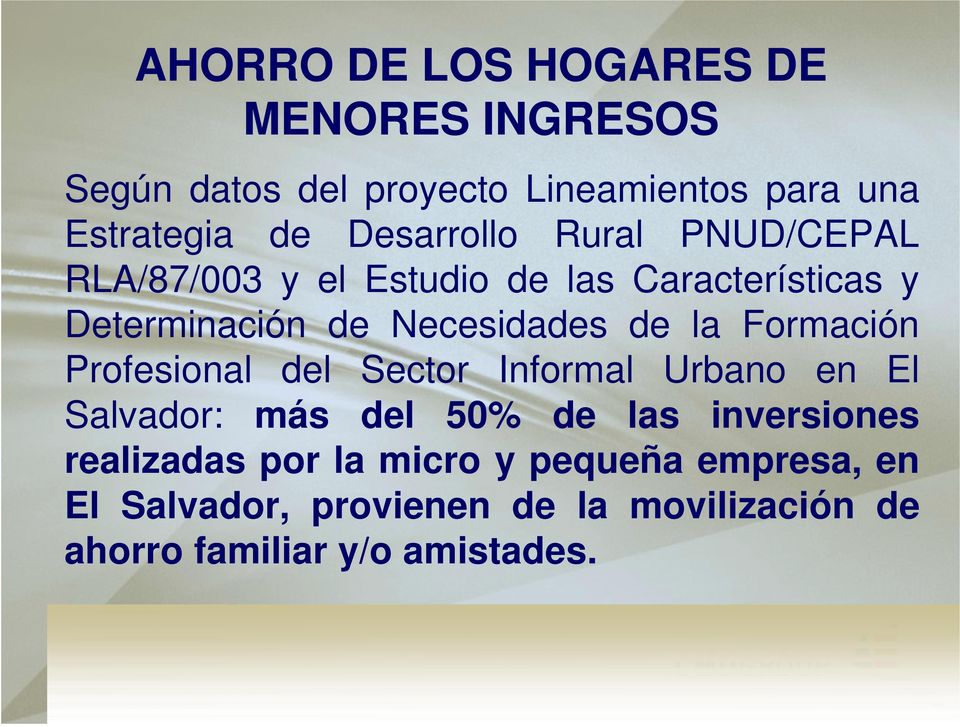 de la Formación Profesional del Sector Informal Urbano en El Salvador: más del 50% de las inversiones
