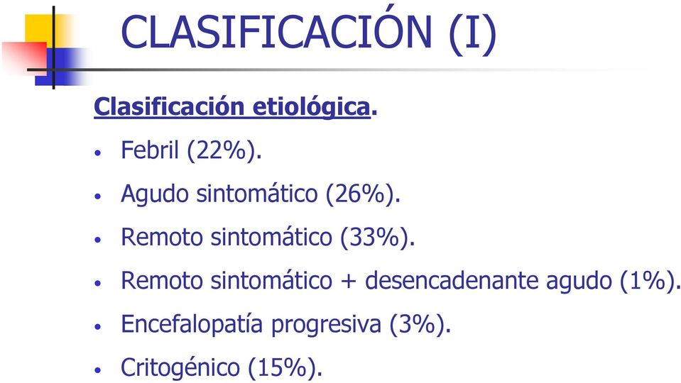 Remoto sintomático (33%).