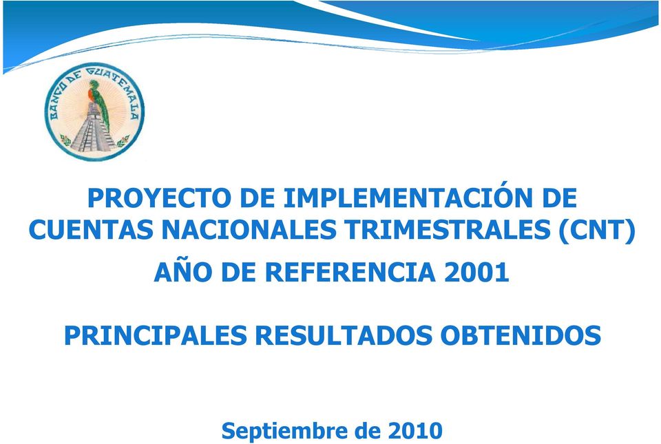 (CNT) AÑO DE REFERENCIA 2001