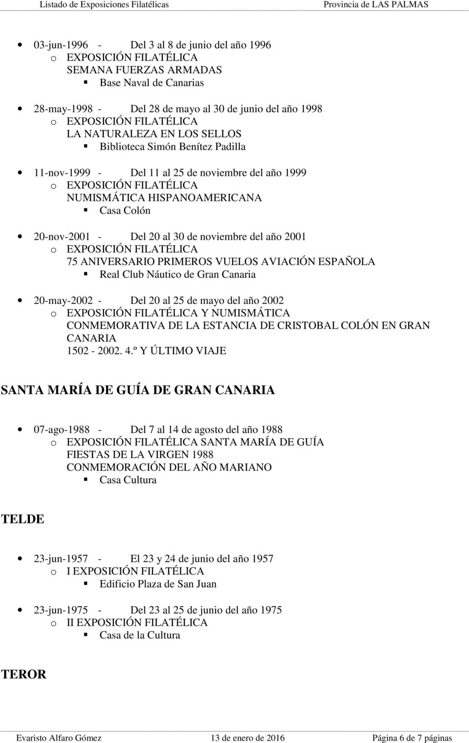 AVIACIÓN ESPAÑOLA Real Club Náutico de Gran Canaria 20-may-2002 - Del 20 al 25 de mayo del año 2002 Y NUMISMÁTICA CONMEMORATIVA DE LA ESTANCIA DE CRISTOBAL COLÓN EN GRAN CANARIA 1502-2002. 4.