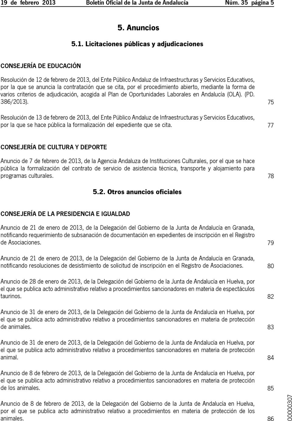 adjudicación, acogida al Plan de Oportunidades Laborales en Andalucía (OLA). (PD. 386/2013).