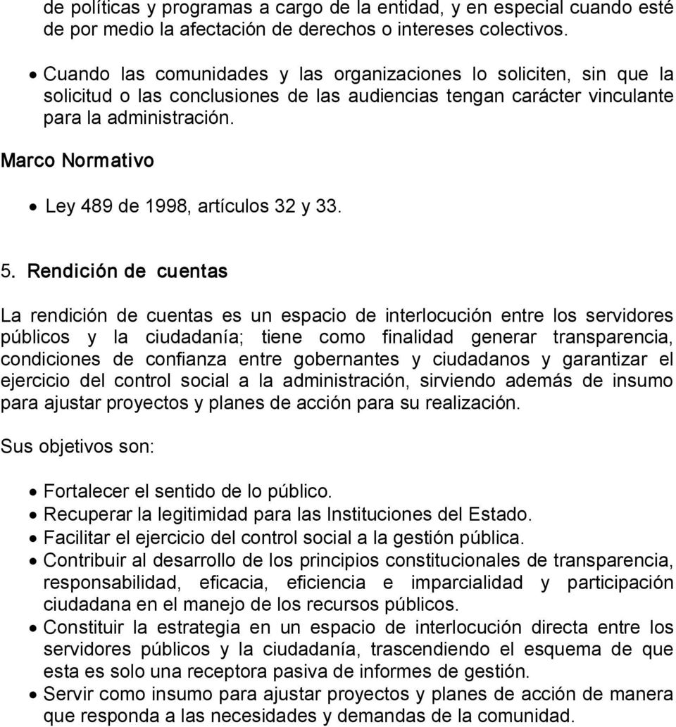 Marco Normativo Ley 489 de 1998, artículos 32 y 33. 5.