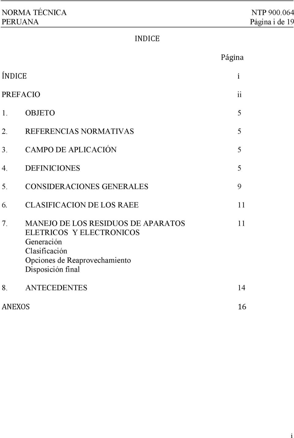 CONSIDERACIONES GENERALES 9 6. CLASIFICACION DE LOS RAEE 11 7.