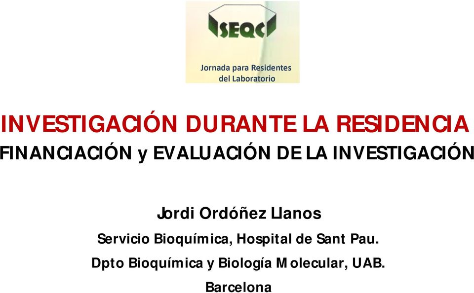 Llanos Servicio Bioquímica, Hospital de Sant Pau.