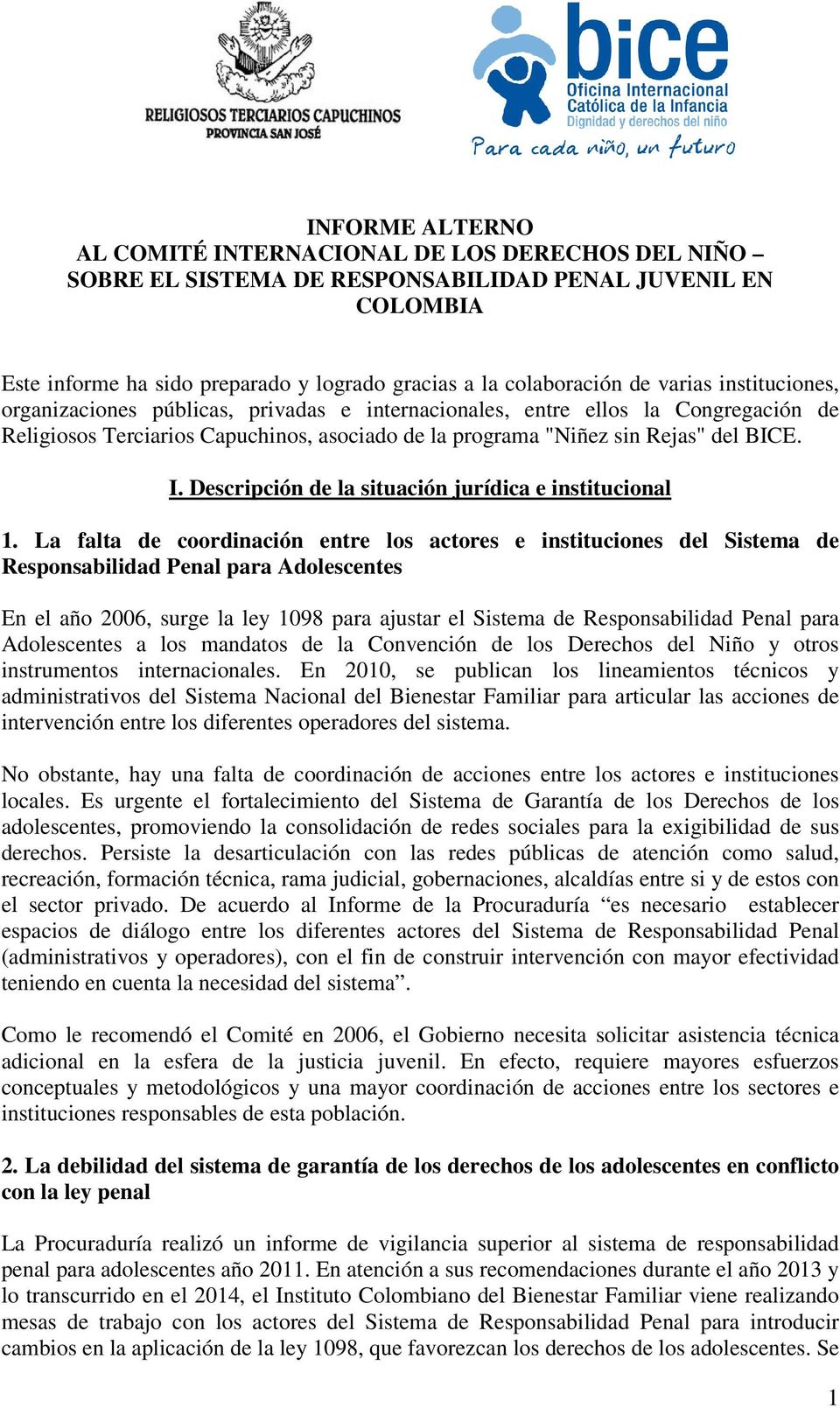 Descripción de la situación jurídica e institucional 1.