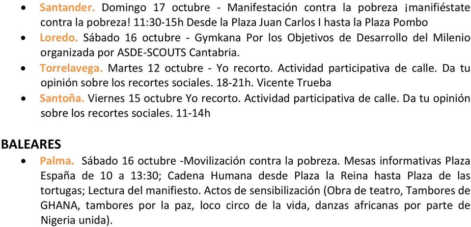 Da tu opinión sobre los recortes sociales. 18 21h. Vicente Trueba Santoña. Viernes 15 octubre Yo recorto. Actividad participativa de calle. Da tu opinión sobre los recortes sociales.