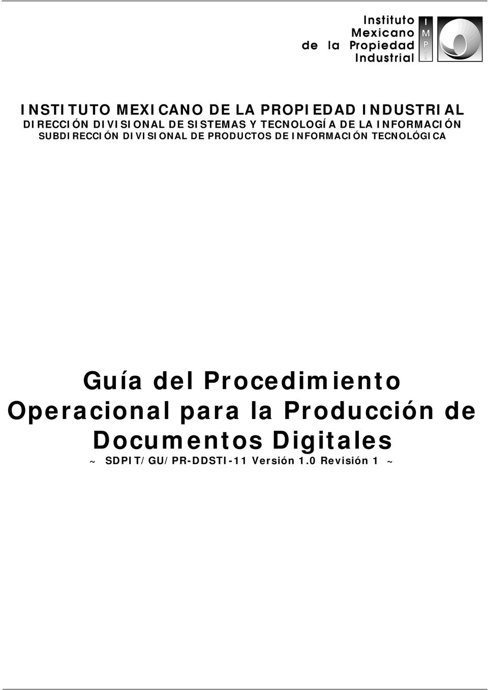 PRODUCTOS DE INFORMACIÓN TECNOLÓGICA Guía del Procedimiento Operacional