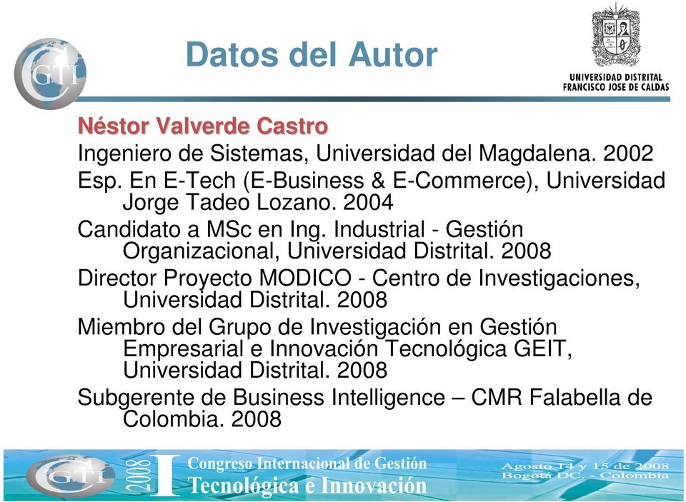 Industrial - Gestión Organizacional, Universidad Distrital.