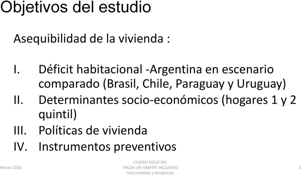 Chile, Paraguay y Uruguay) II.