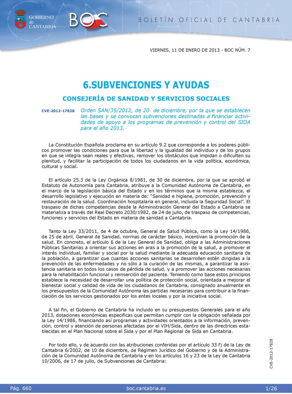 programas prevencón y control l SIDA para el año 2013. La Consttucón Española proclama en su artículo 9.