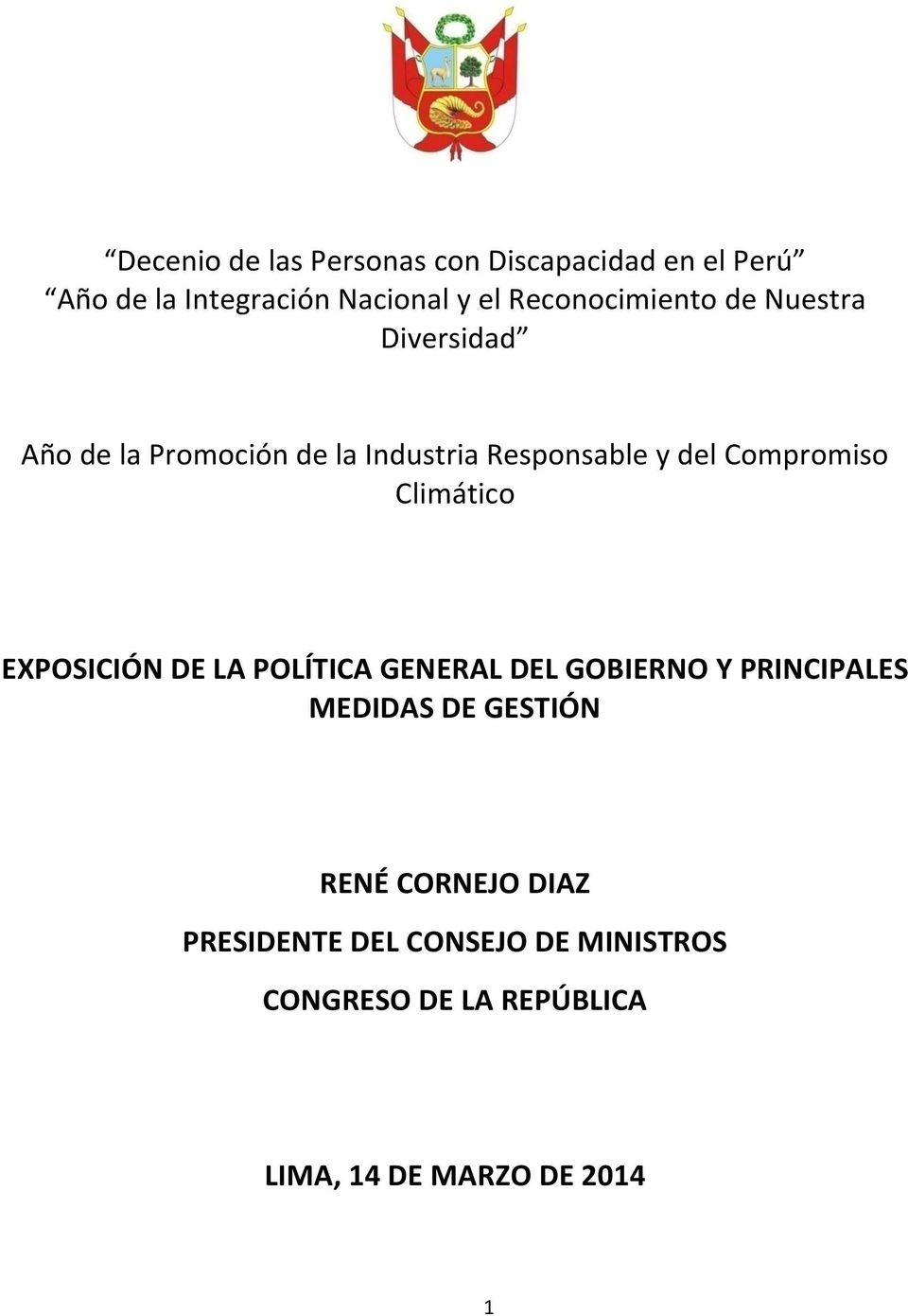 Compromiso Climático EXPOSICIÓN DE LA POLÍTICA GENERAL DEL GOBIERNO Y PRINCIPALES MEDIDAS DE