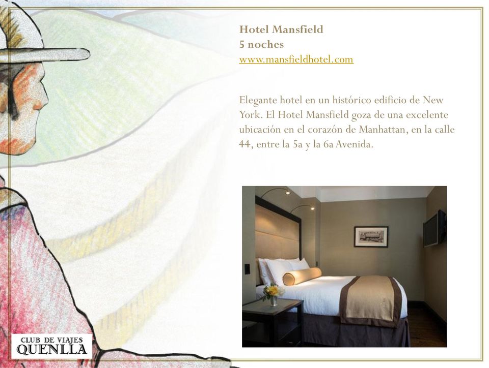 El Hotel Mansfield goza de una excelente ubicación en