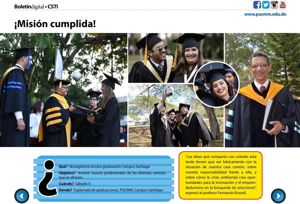 Explanada de graduaciones, PUCMM, Campus Santiago.
