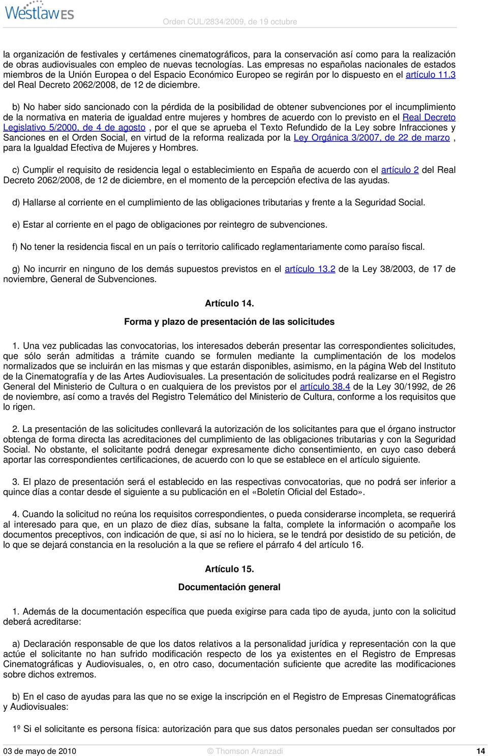 3 del Real Decreto 2062/2008, de 12 de diciembre.