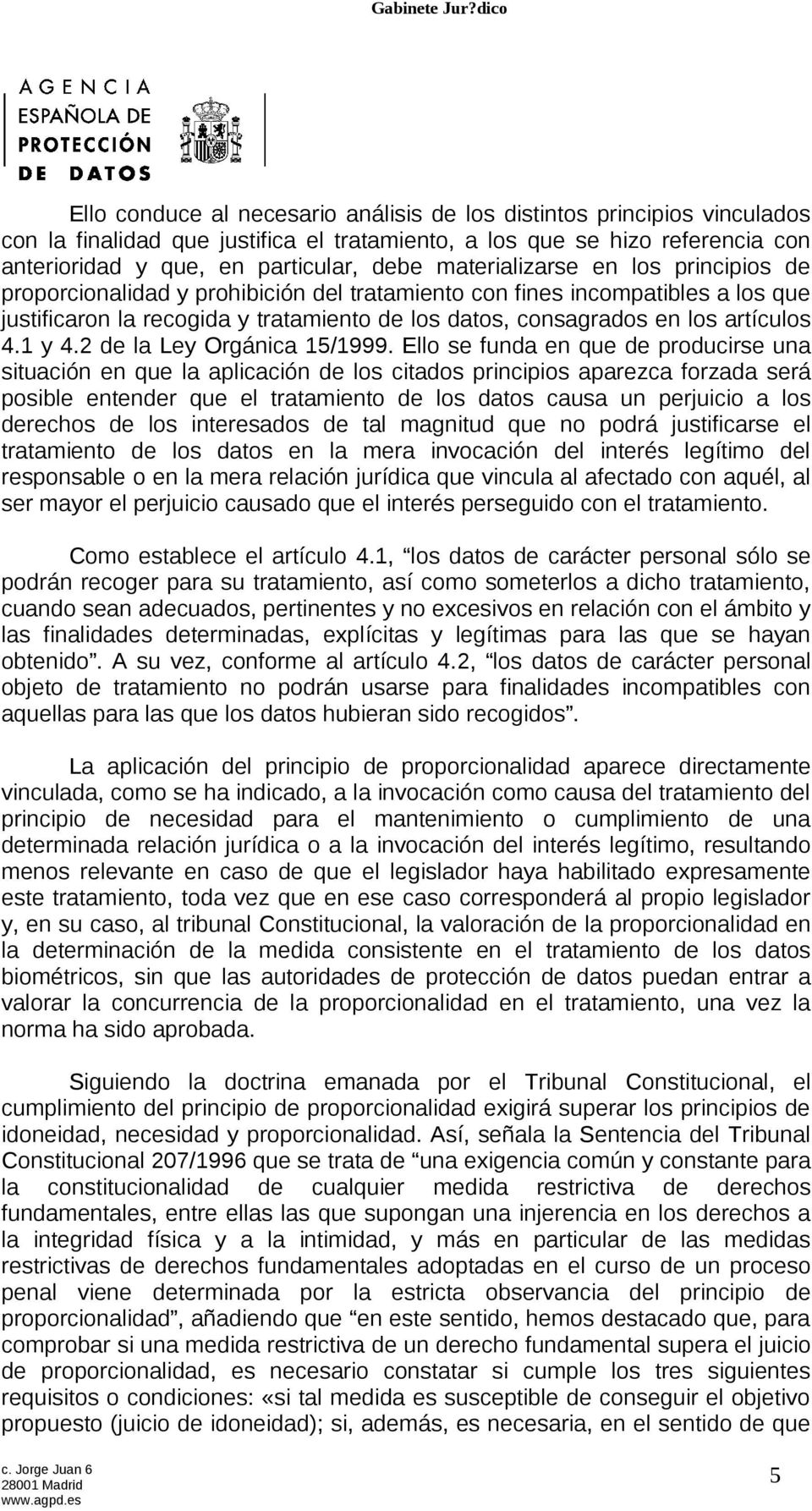 4.1 y 4.2 de la Ley Orgánica 15/1999.