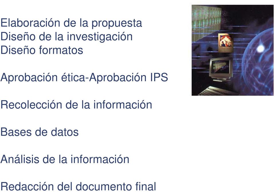 ética-aprobación IPS Recolección de la información