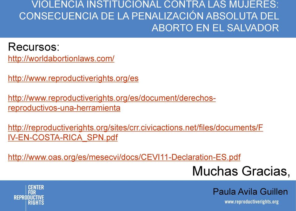 org/es http://www.reproductiverights.org/es/document/derechosreproductivos-una-herramienta http://reproductiverights.