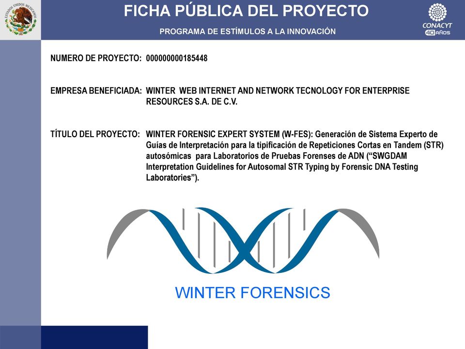 TÍTULO DEL PROYECTO: WINTER FORENSIC EXPERT SYSTEM (W-FES): Generación de Sistema Experto de Guías de Interpretación para