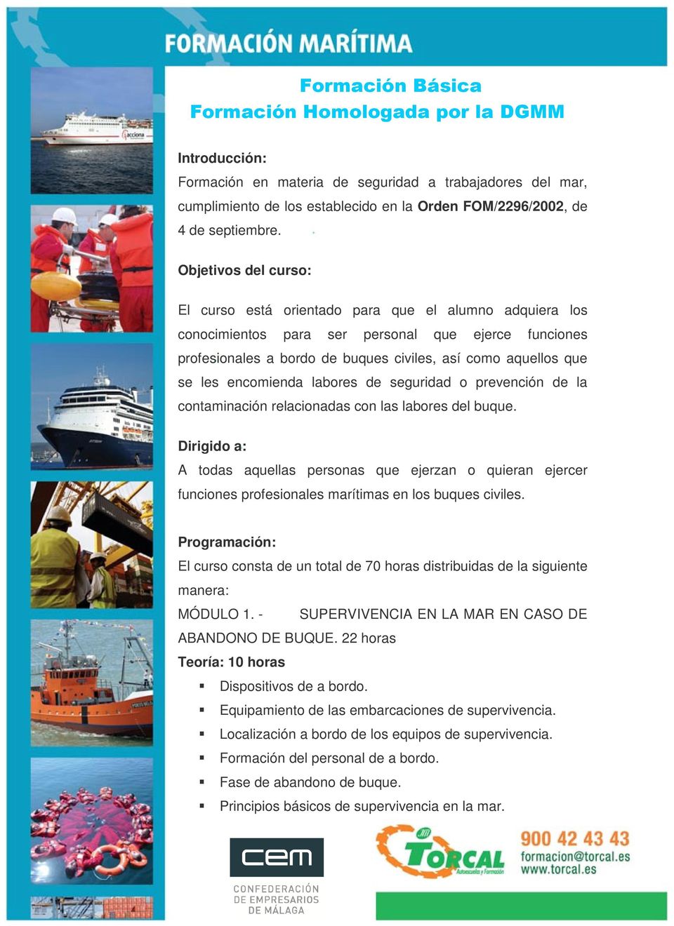 encomienda labores de seguridad o prevención de la contaminación relacionadas con las labores del buque.