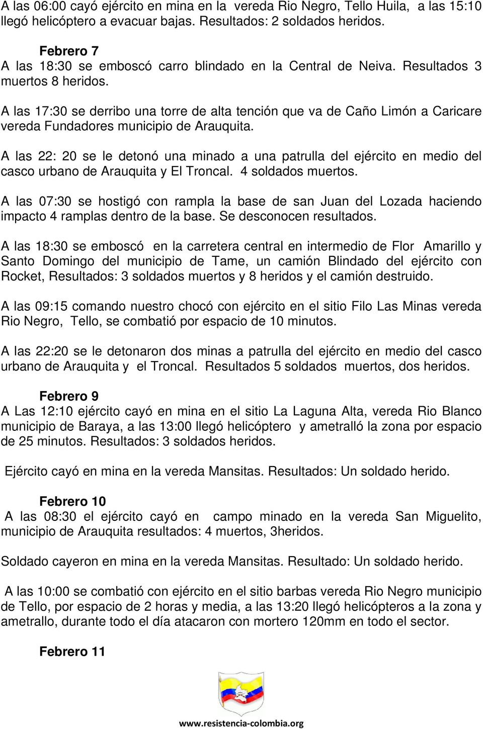 A las 17:30 se derribo una torre de alta tención que va de Caño Limón a Caricare vereda Fundadores municipio de Arauquita.