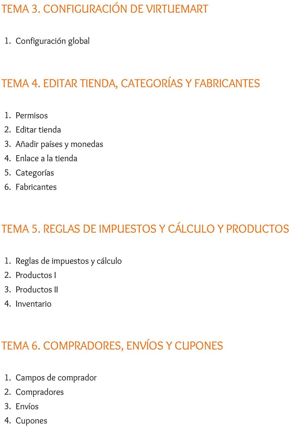 Fabricantes TEMA 5. REGLAS DE IMPUESTOS Y CÁLCULO Y PRODUCTOS 1. Reglas de impuestos y cálculo 2.