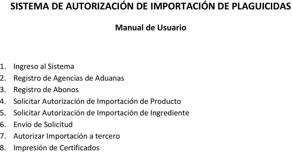 Solicitar Autorización de Importación de Producto 5.