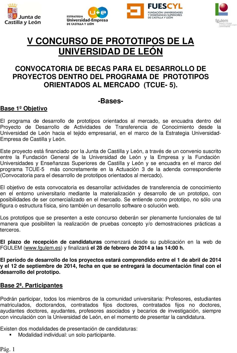 Universidad de León hacia el tejido empresarial, en el marco de la Estrategia Universidad- Empresa de Castilla y León.