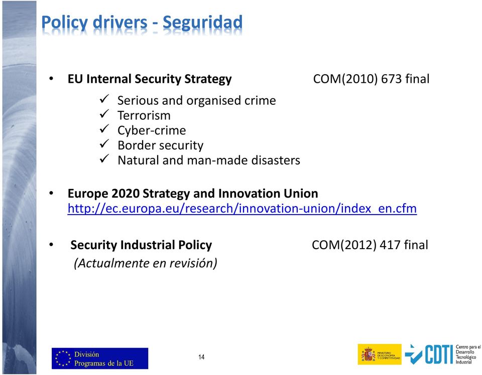 disasters Europe 2020 Strategy and Innovation Union http://ec.europa.