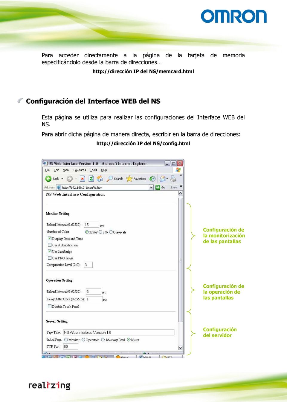 html Configuración del Interface WEB del NS Esta página se utiliza para realizar las configuraciones del Interface WEB del NS.