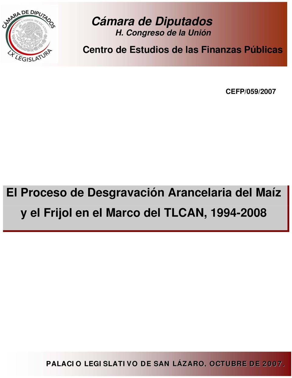 Públicas CEFP/059/2007 El Proceso de Desgravación Arancelaria