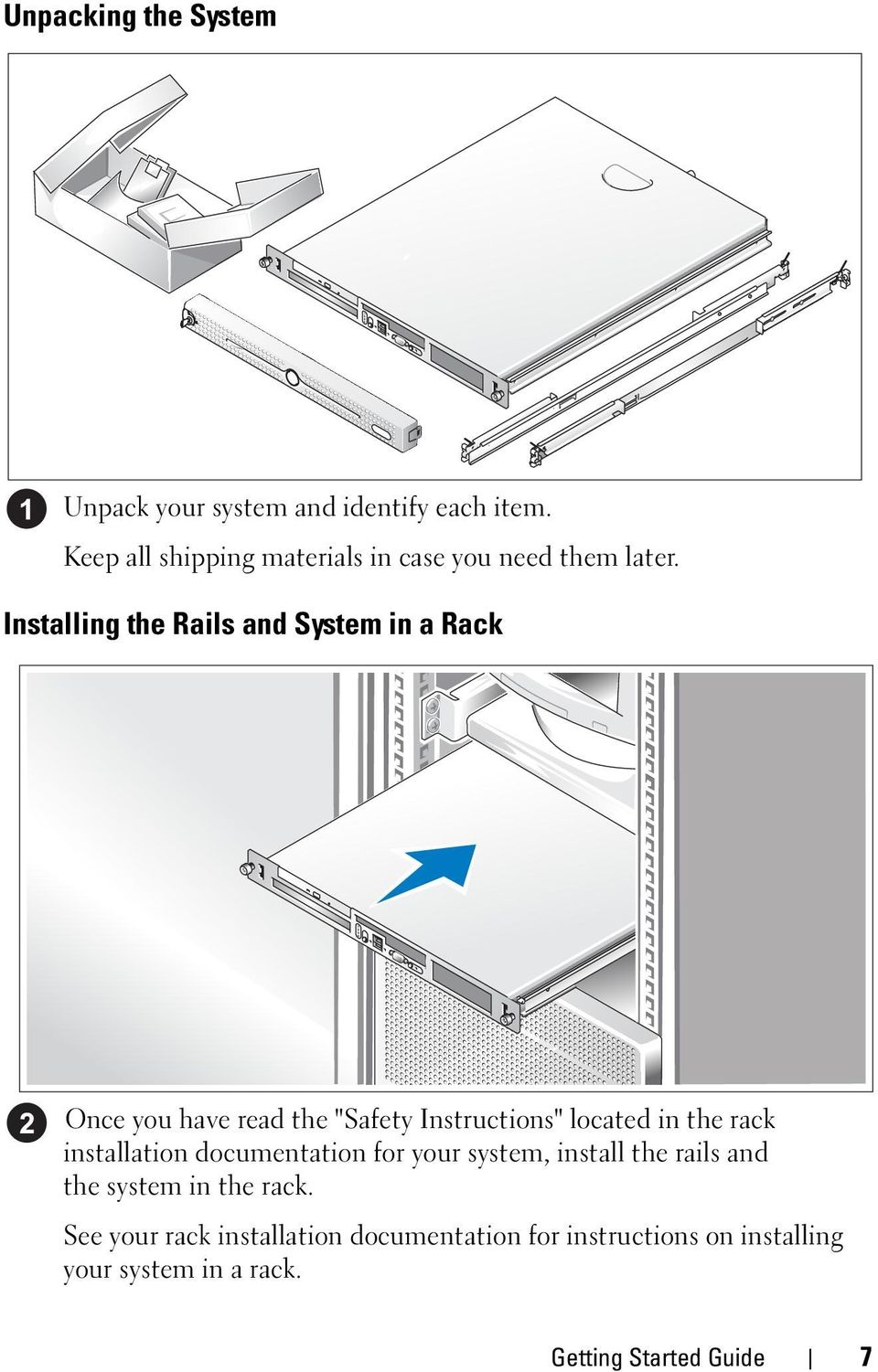 Installing the Rails and System in a Rack Once you have read the "Safety Instructions" located in the rack