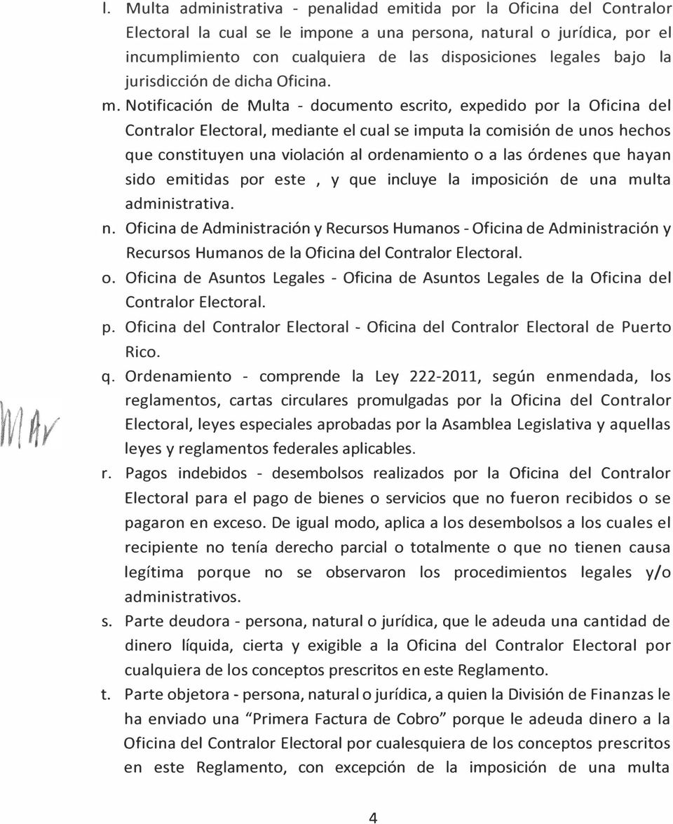 Notificación de Multa - documento escrito, expedido por la Oficina del Contralor Electoral, mediante el cual se imputa la comisión de unos hechos que constituyen una violación al ordenamiento o a las