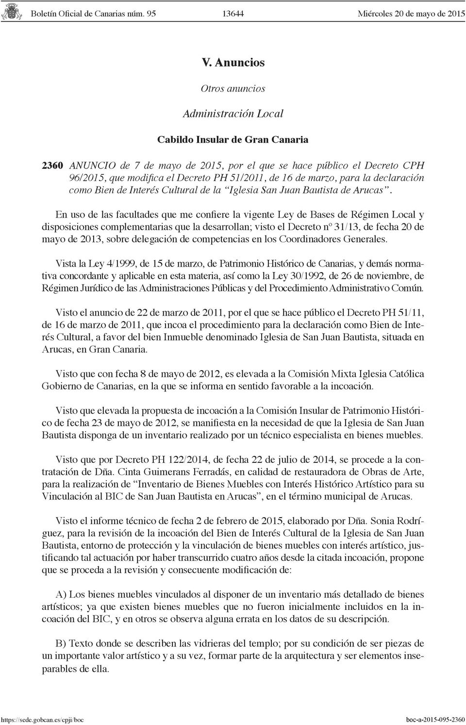 de 16 de marzo, para la declaración como Bien de Interés Cultural de la Iglesia San Juan Bautista de Arucas.