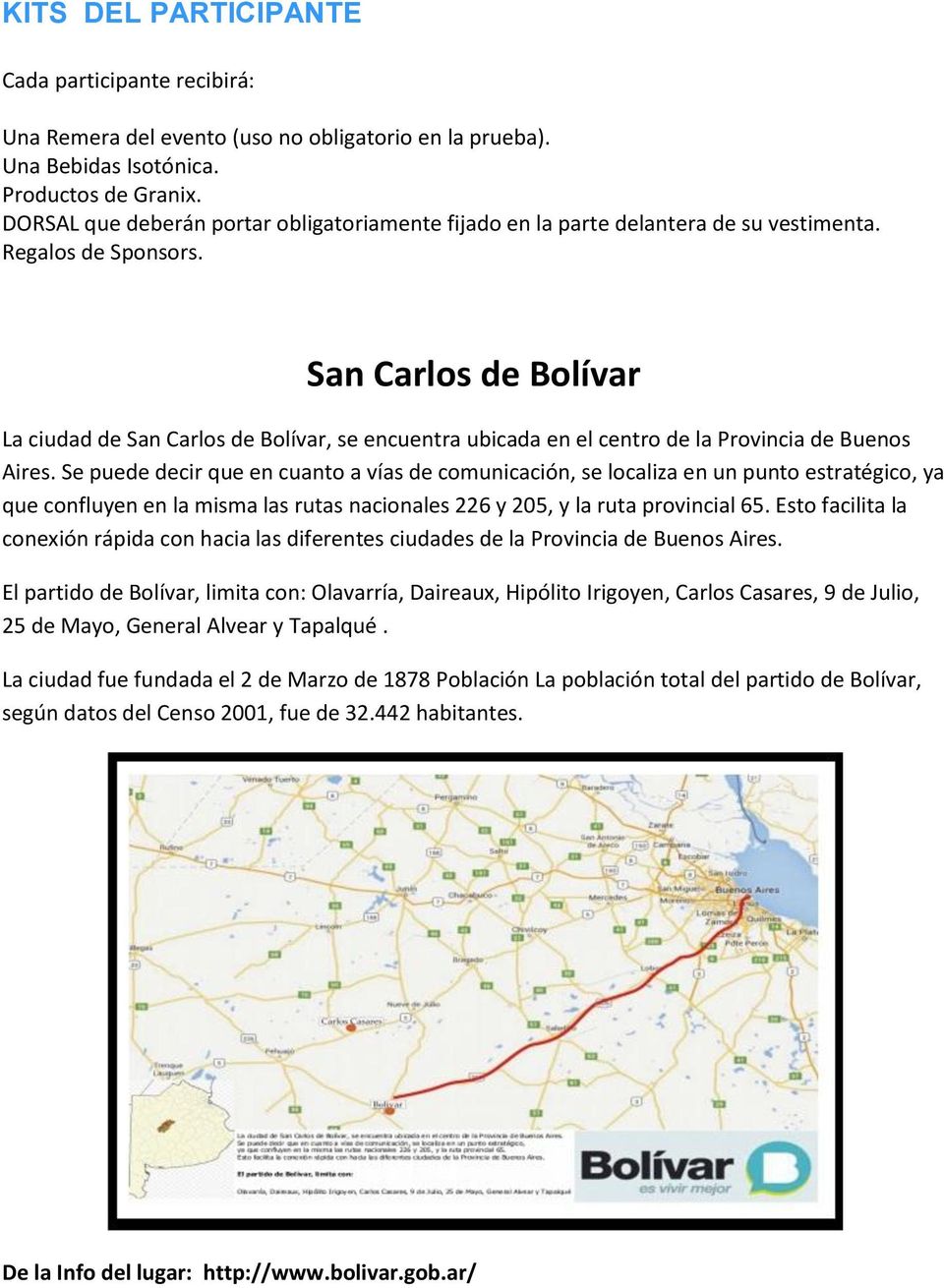 San Carlos de Bolívar La ciudad de San Carlos de Bolívar, se encuentra ubicada en el centro de la Provincia de Buenos Aires.