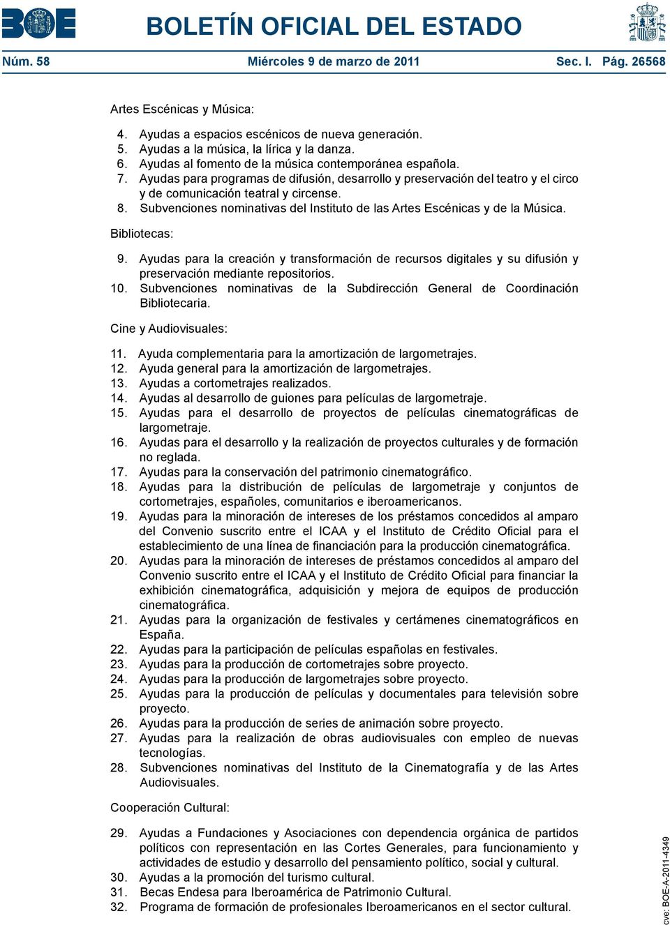 Subvenciones nominativas del Instituto de las Artes Escénicas y de la Música. Bibliotecas: 9.