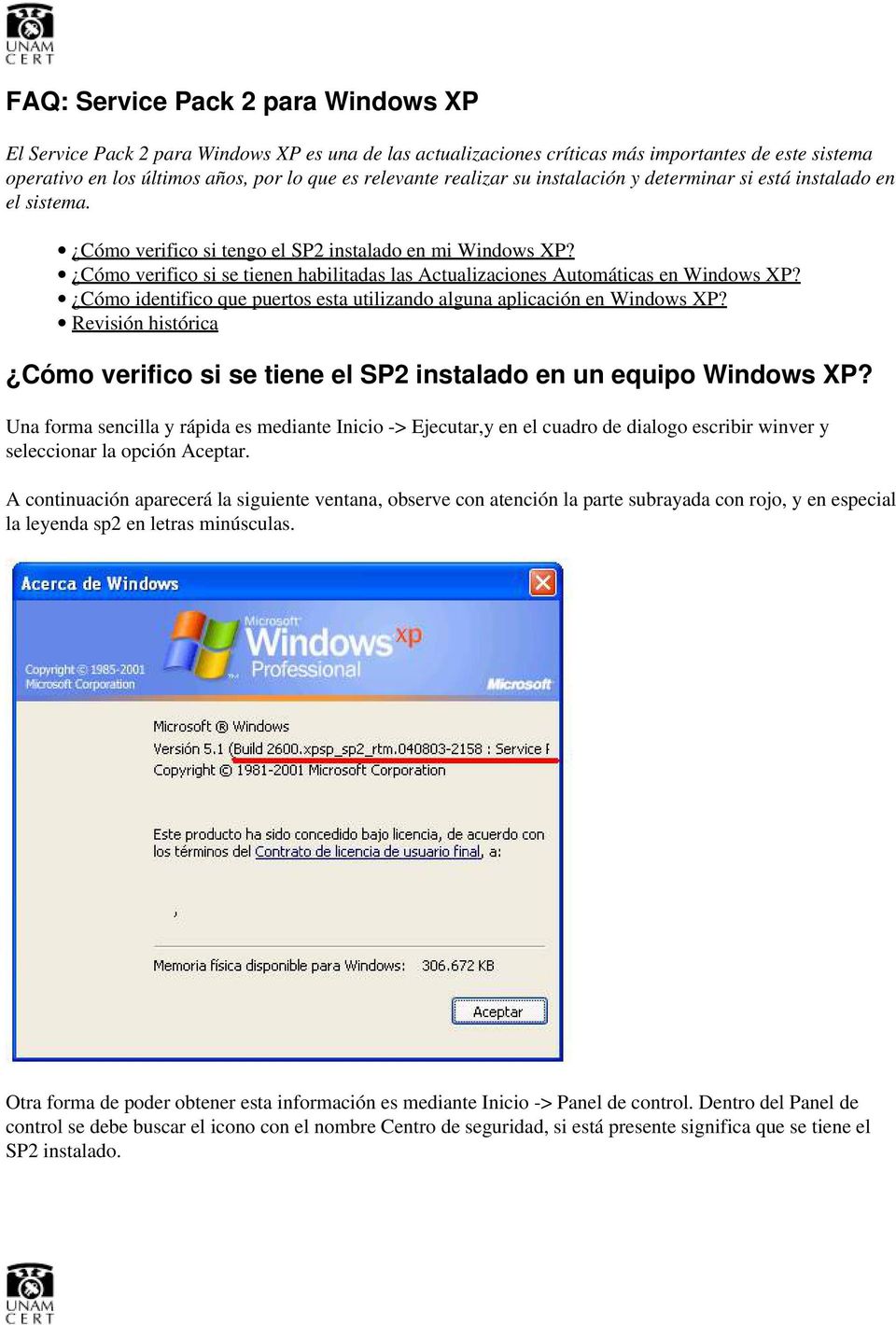 Cómo verifico si se tienen habilitadas las Actualizaciones Automáticas en Windows XP? Cómo identifico que puertos esta utilizando alguna aplicación en Windows XP?