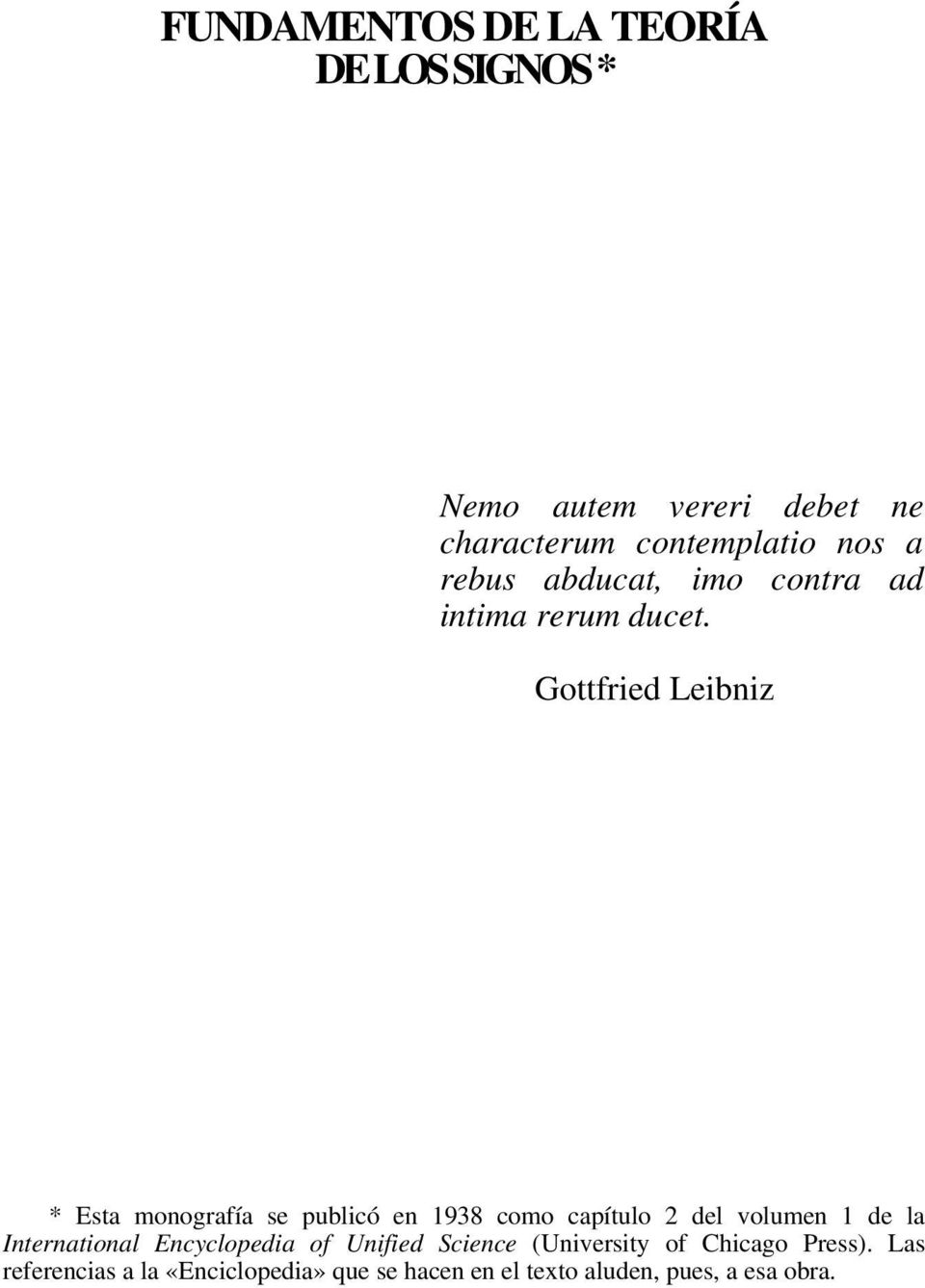 Gottfried Leibniz * Esta monografía se publicó en 1938 como capítulo 2 del volumen 1 de la