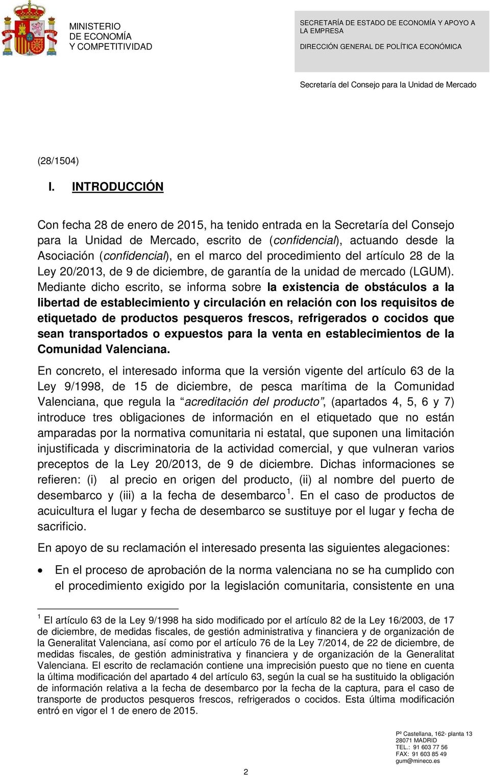 marco del procedimiento del artículo 28 de la Ley 20/2013, de 9 de diciembre, de garantía de la unidad de mercado (LGUM).