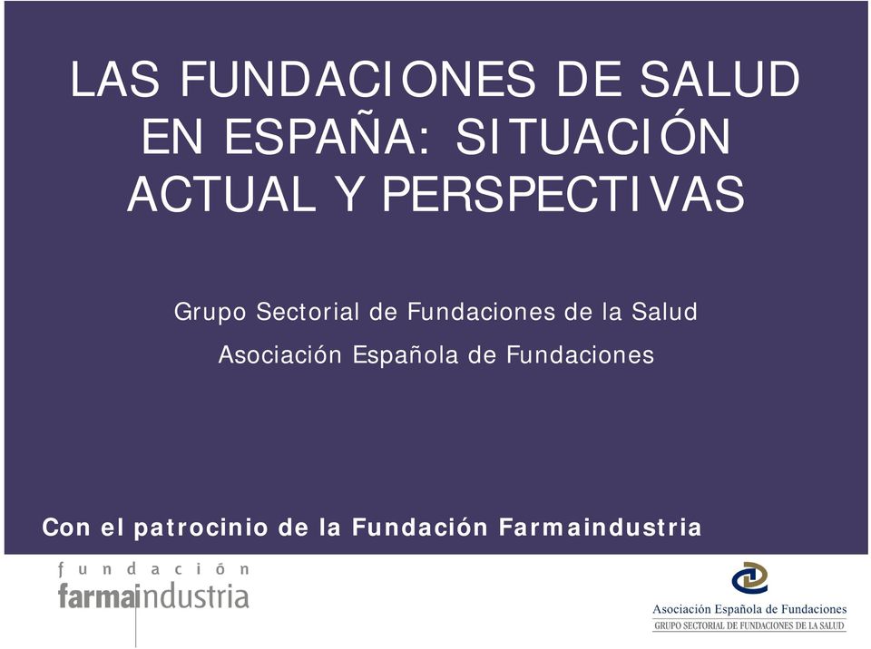 Salud Asociación Española de Fundaciones Con