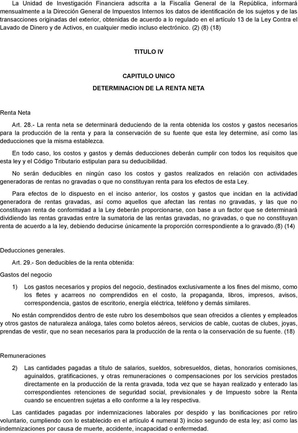 (2) (8) (18) TITULO IV CAPITULO UNICO DETERMINACION DE LA RENTA NETA Renta Neta Art. 28.