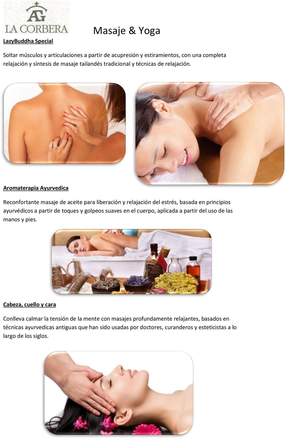 Aromaterapia Ayurvedica Reconfortante masaje de aceite para liberación y relajación del estrés, basada en principios ayurvédicos a partir de toques y golpeos