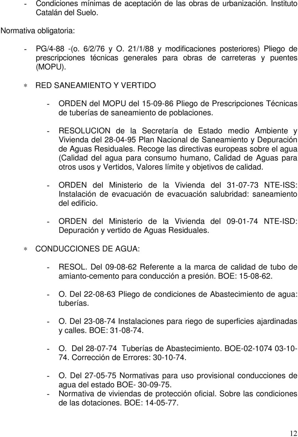 RED SANEAMIENTO Y VERTIDO - ORDEN del MOPU del 15-09-86 Pliego de Prescripciones Técnicas de tuberías de saneamiento de poblaciones.
